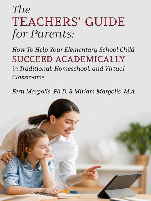 Title details for The Teachers' Guide for Parents by Dr. Fern Margolis - Available
